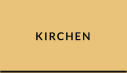 KIRCHEN