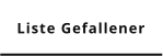 Liste Gefallener