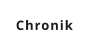 Chronik